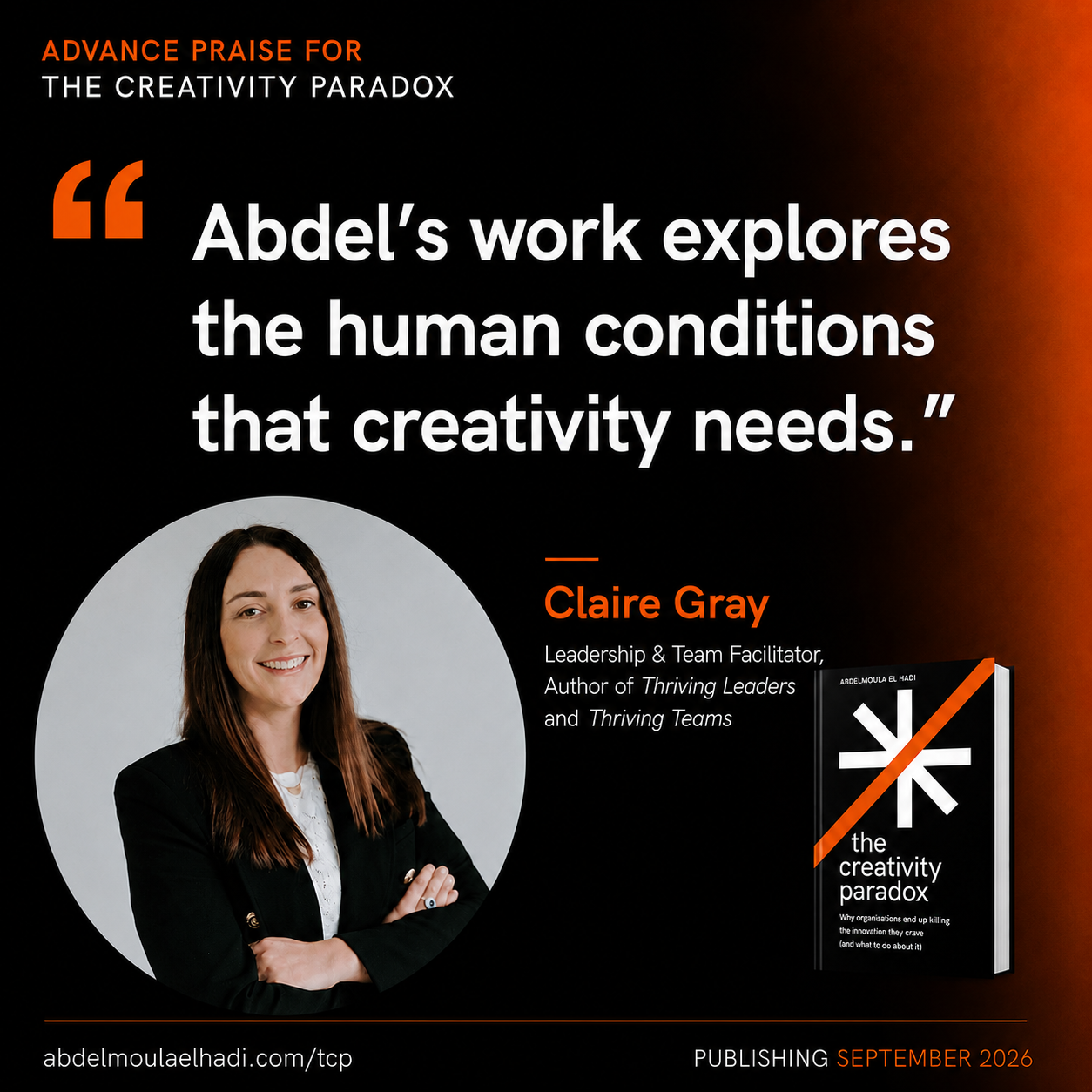 Advance praise for The Creativity Paradox from Claire Gray